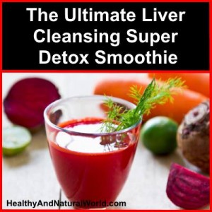 The Ultimate Liver Cleansing Super Detox Smoothie