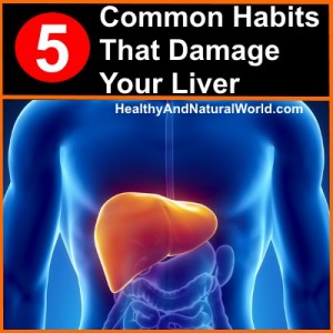 5 Common Habits That Damage Your Liver