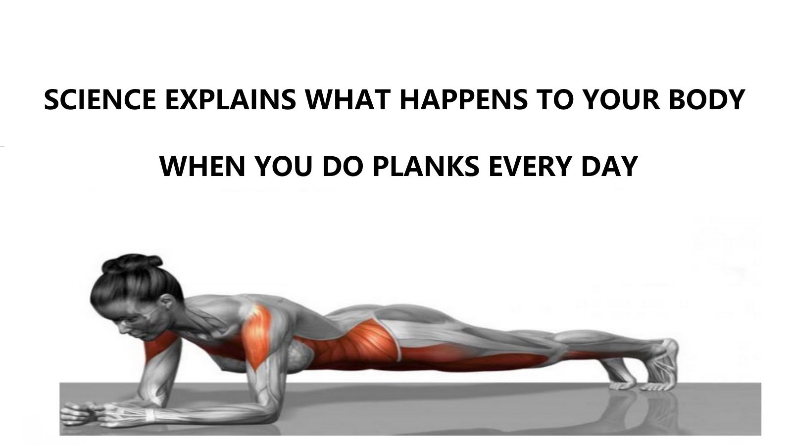 Science Explains What Happens to Your Body When You Do Planks Every Day